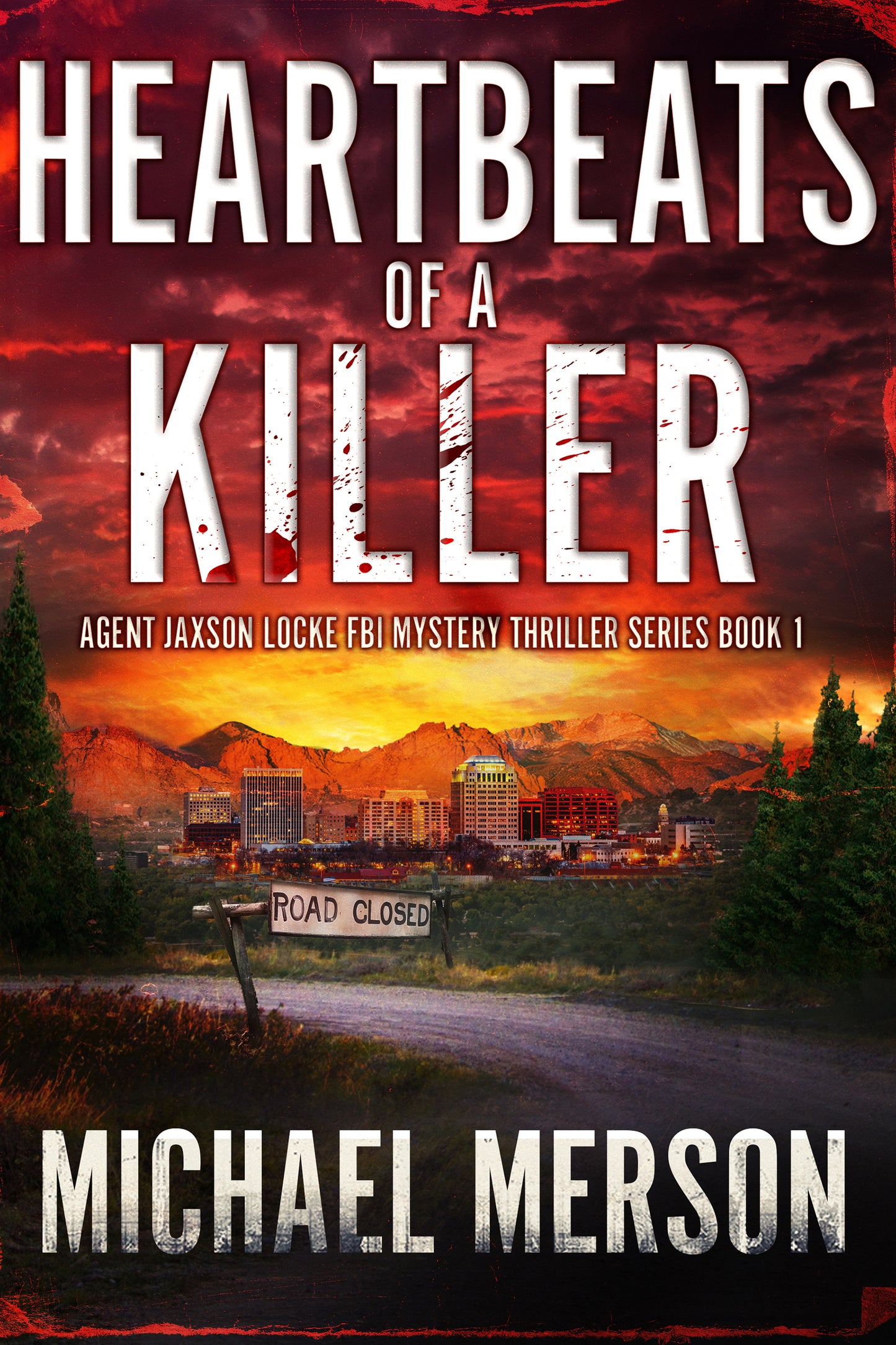 Heartbeats of a Killer (Agent Jaxson Locke Series Book 1)
