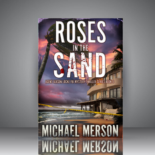 Roses in the Sand (Agent Jaxson Locke Series Book 3)