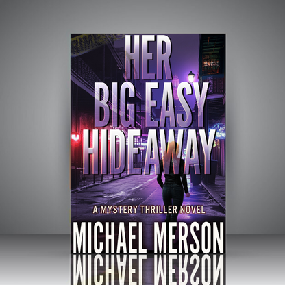 Her Big Easy Hideaway
